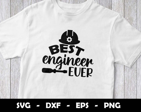 Best Engineer Ever SVG Cut File, Best Engineer Ever SVG Design SVG Arthur Arellano 