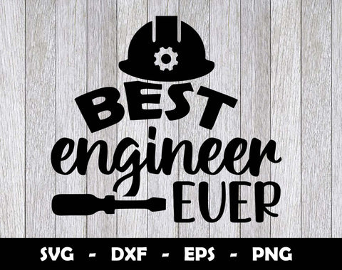 Best Engineer Ever SVG Cut File, Best Engineer Ever SVG Design SVG Arthur Arellano 