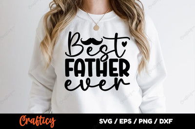 -Best father ever SVG Design SVG Designangry 