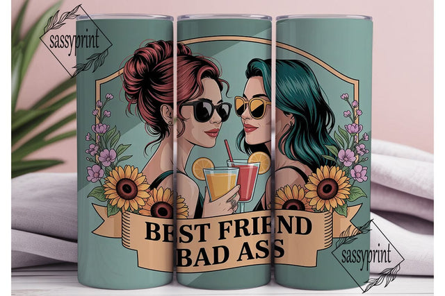 Best Friend Bad Ass 20oz Tumbler Wrap Sublimation sassyprint 