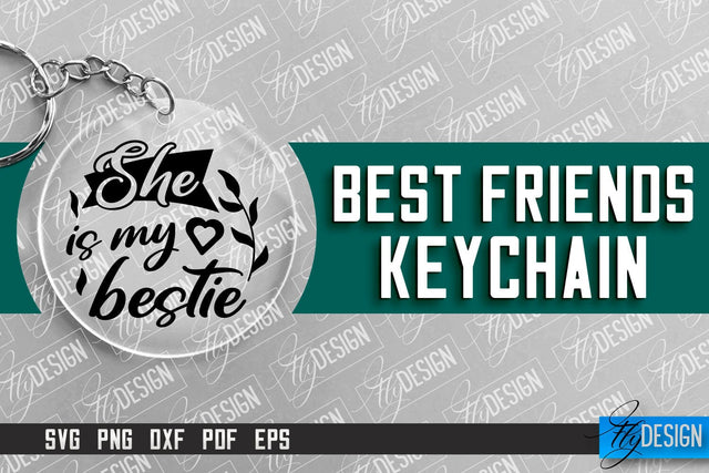 Best Friends Keychain Design | Funny Quotes SVG | Friendship SVG SVG Fly Design 