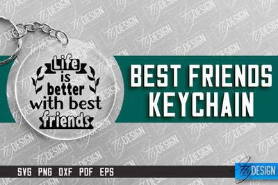Best Friends Keychain Design | Funny Quotes SVG | Friendship SVG SVG Fly Design 