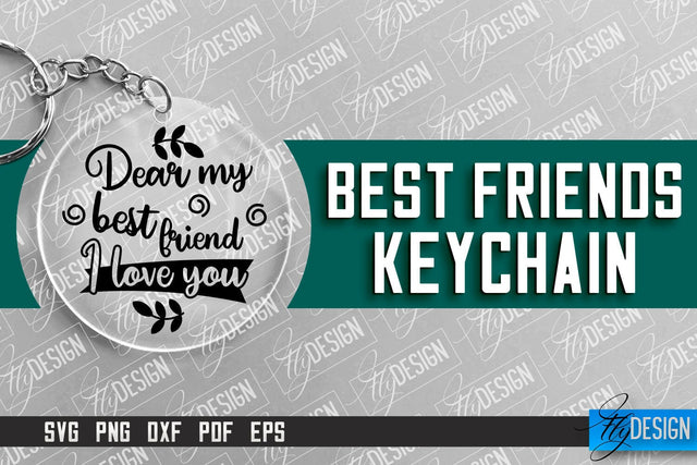 Best Friends Keychain Design | Funny Quotes SVG | Friendship SVG SVG Fly Design 