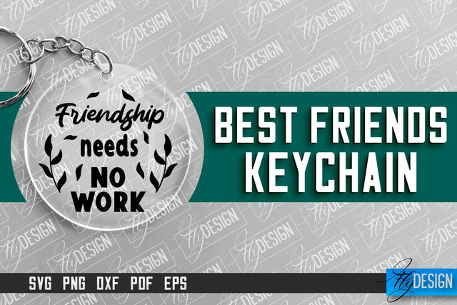 Best Friends Keychain Design | Funny Quotes SVG | Friendship SVG SVG Fly Design 