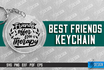 Best Friends Keychain Design | Funny Quotes SVG | Friendship SVG SVG Fly Design 