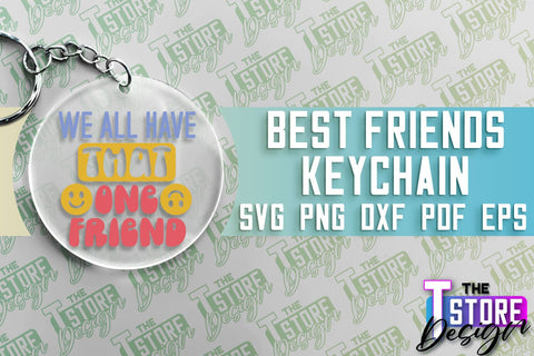 Best Friends Keychain | Funny Quotes SVG | Friendship SVG | Besties Design SVG The T Store Design 