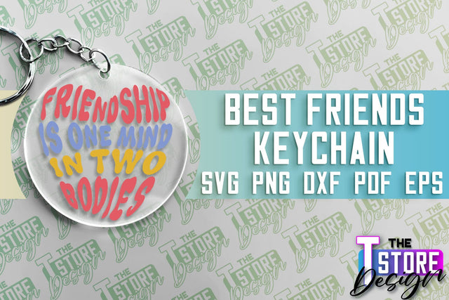 Best Friends Keychain | Funny Quotes SVG | Friendship SVG | Besties Design SVG The T Store Design 
