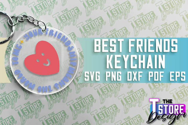 Best Friends Keychain | Funny Quotes SVG | Friendship SVG | Besties Design SVG The T Store Design 