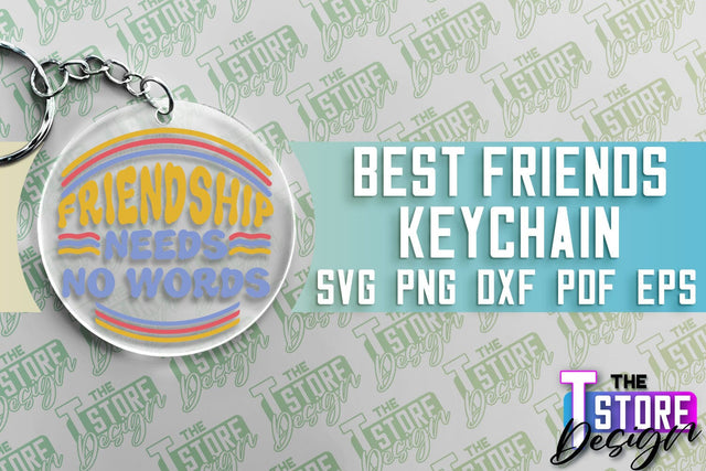 Best Friends Keychain | Funny Quotes SVG | Friendship SVG | Besties Design SVG The T Store Design 