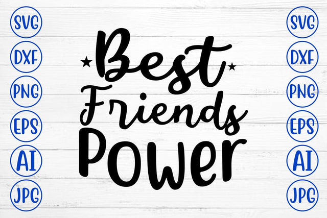 Best Friends Power SVG SVG Syaman 