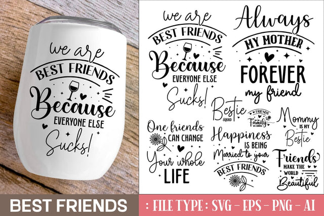 Best Friends Svg Bundle, Best Seller,SVGs,Quotes and Sayings,Food & Drink,On Sale, Print & Cut SVG designmaster24 