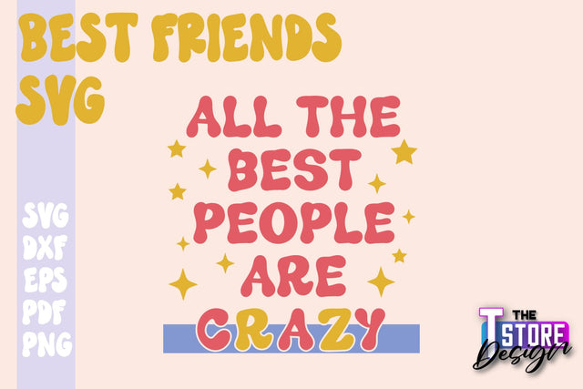 Best Friends SVG | Funny Quotes SVG | Friendship SVG | Besties Design v.1 SVG The T Store Design 