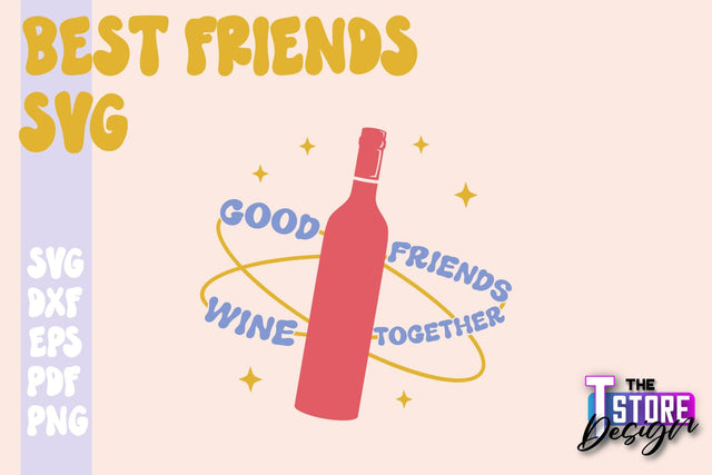 Best Friends SVG | Funny Quotes SVG | Friendship SVG | Besties Design v.1 SVG The T Store Design 