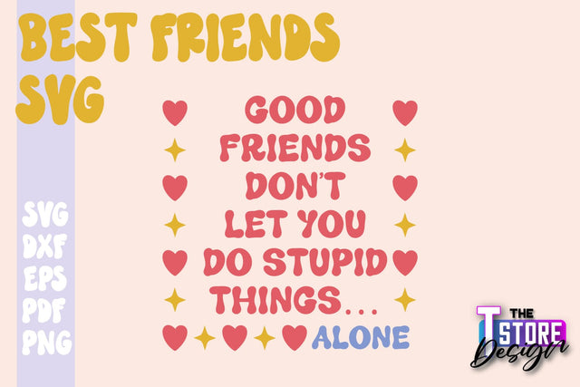 Best Friends SVG | Funny Quotes SVG | Friendship SVG | Besties Design v.1 SVG The T Store Design 