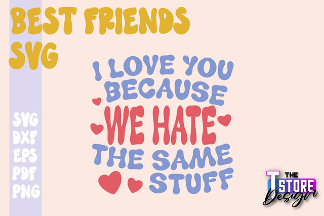 Best Friends SVG | Funny Quotes SVG | Friendship SVG | Besties Design v.1 SVG The T Store Design 