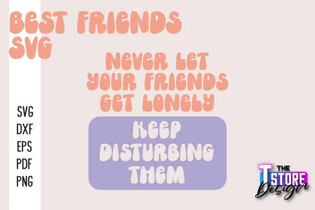 Best Friends SVG | Funny Quotes SVG | Friendship SVG | Besties Design v.2 SVG The T Store Design 