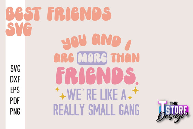 Best Friends SVG | Funny Quotes SVG | Friendship SVG | Besties Design v.2 SVG The T Store Design 