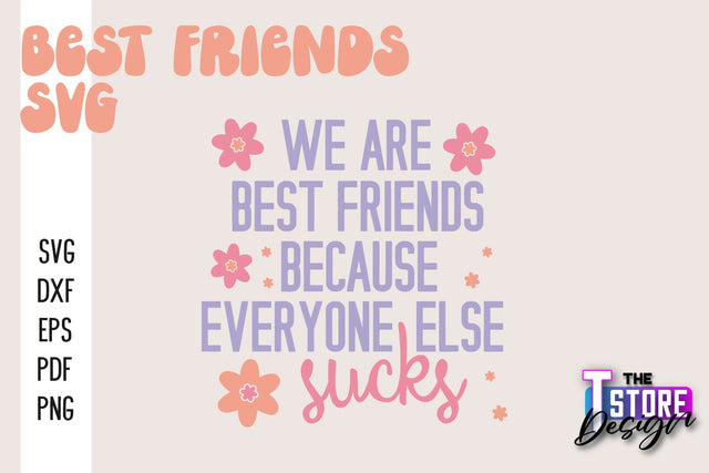 Best Friends SVG | Funny Quotes SVG | Friendship SVG | Besties Design v.2 SVG The T Store Design 