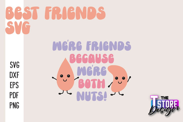 Best Friends SVG | Funny Quotes SVG | Friendship SVG | Besties Design v.2 SVG The T Store Design 