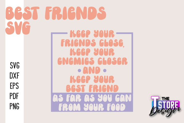 Best Friends SVG | Funny Quotes SVG | Friendship SVG | Besties Design v.2 SVG The T Store Design 