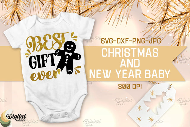 Best Gift Ever. Christmas. Design SVG. Christmas And New Year Baby SVG Evgenyia Guschina 
