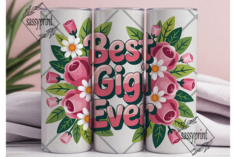 Best Gigi Ever 20oz Tumbler Wrap Sublimation sassyprint 