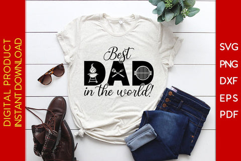 Best Grill Dad In The World BBQ SVG PNG PDF Cut File SVG Creativedesigntee 