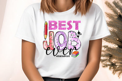 best job ever #teacherlife PNG Design Sublimation Designangry 