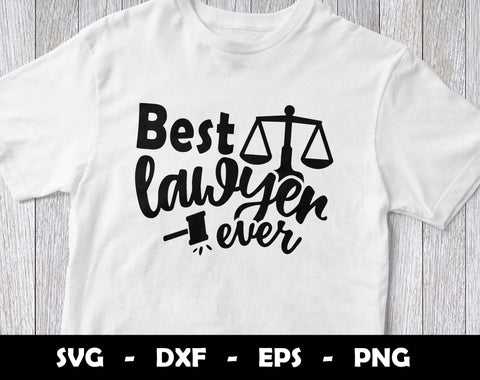Best Lawyer Ever SVG Cut File, Best Lawyer Ever SVG Design SVG Arthur Arellano 