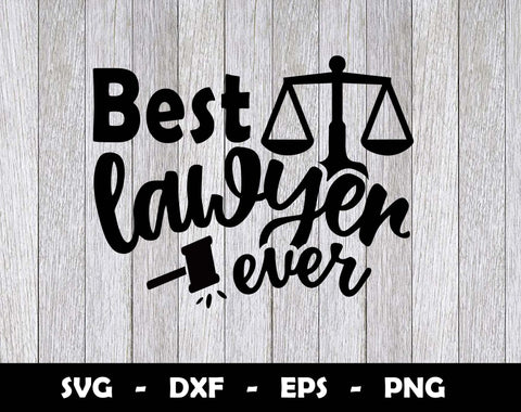 Best Lawyer Ever SVG Cut File, Best Lawyer Ever SVG Design SVG Arthur Arellano 