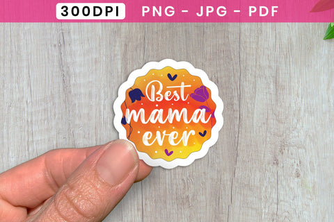 Best Mama Ever, Mother's Day Stickers Sublimation CraftLabSVG 