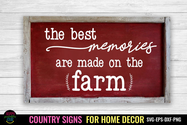 Best Memories I Country Signs Home Decor SVG I Farm SVG SVG Happy Printables Club 