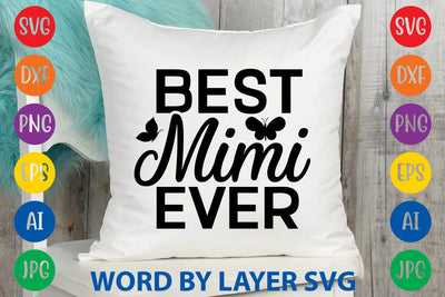 Best Mimi Ever svg design SVG Rafiqul20606 