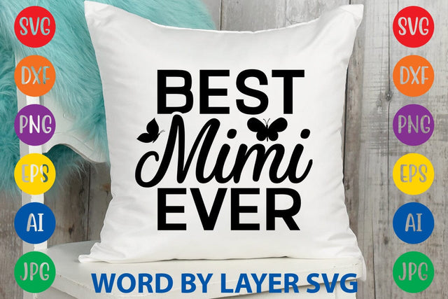 Best Mimi Ever svg design SVG Rafiqul20606 