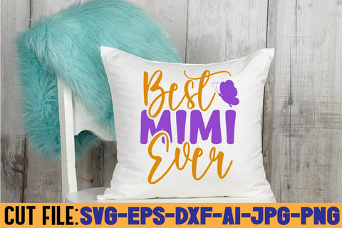 Best Mimi Ever SVG DESIGN SVG Rafiqul20606 