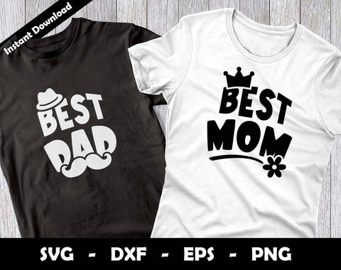 Best Mom and Dad Ever SVG Cut File, Best Mom and Dad Ever SVG Design SVG Arthur Arellano 