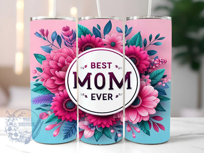 Best Mom Ever 20oz Skinny Tumbler, Mother's Day Tumbler Png, Straight & Tapered Tumbler Wrap, Instant Digital Download Sublimation ToriDesigns 