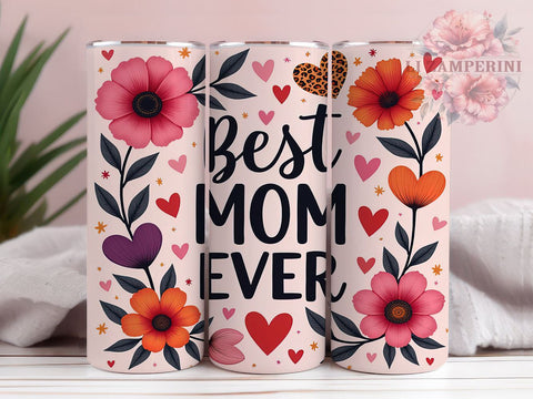 Best Mom Ever 20oz Tumbler, Mom Gift Idea, 20oz Sublimation Wrap, Mother's Day Tumbler, Personalized Tumbler, Mom Life Design, Best Mom Ever Gift Sublimation Li Zamperini 