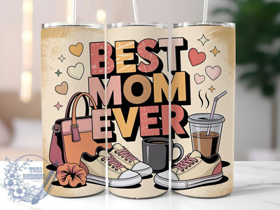 Best Mom Ever 20oz Tumbler, Mom Life, Best Mom Ever, 20oz Tumbler Wrap, PNG Sublimation Design, Happy Mother's Day, Gift For Mom Sublimation ToriDesigns 