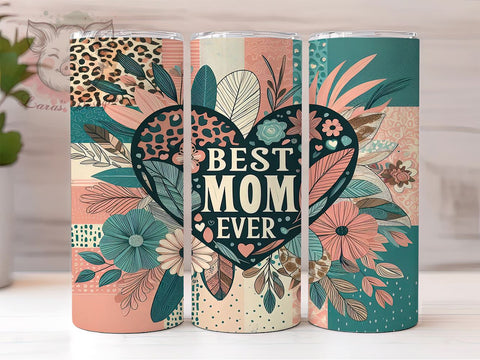 Best Mom Ever 20oz Tumbler Png, Straight & Tapered Tumbler Png, Mother's Day Tumbler Png, Digital Download PNG Sublimation Lara' s Designs 
