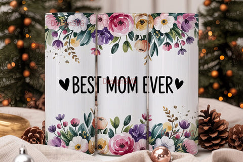 Best Mom Ever 20oz Tumbler Wrap Sublimation DesignSVG 