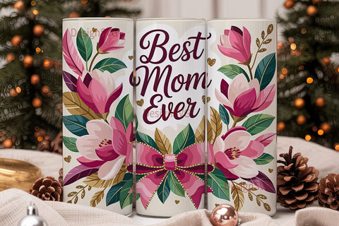 Best Mom Ever 20oz Tumbler Wrap Sublimation DesignSVG 