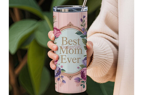 Best Mom Ever 20oz Tumbler Wrap Sublimation DesignSVG 