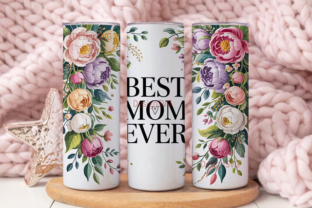 Best Mom Ever 20oz Tumbler Wrap Sublimation DesignSVG 