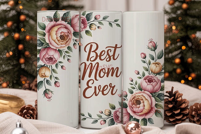 Best Mom Ever 20oz Tumbler Wrap Sublimation DesignSVG 