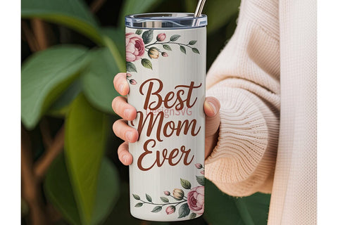 Best Mom Ever 20oz Tumbler Wrap Sublimation DesignSVG 