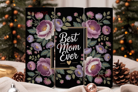 Best Mom Ever 20oz Tumbler Wrap Sublimation DesignSVG 
