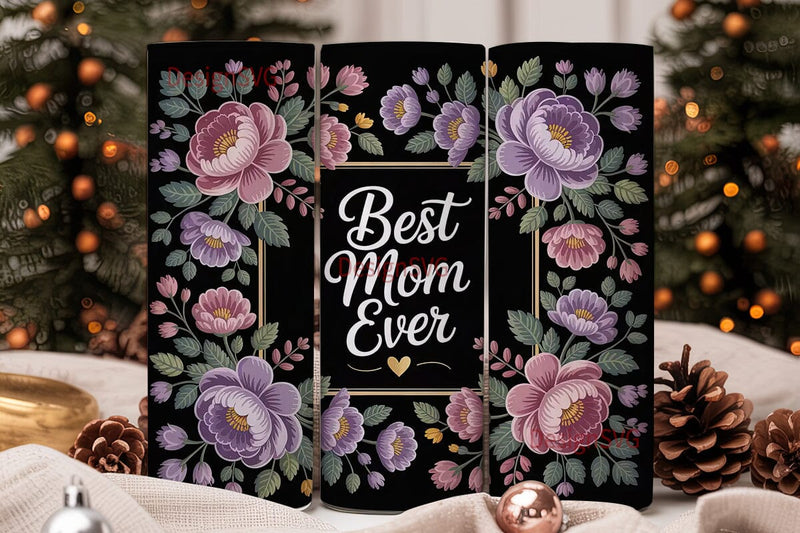 Best Mom Ever 20oz Tumbler Wrap Sublimation DesignSVG 