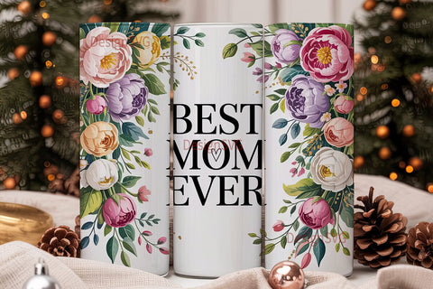 Best Mom Ever 20oz Tumbler Wrap Sublimation DesignSVG 