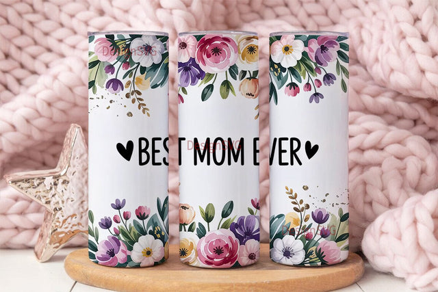 Best Mom Ever 20oz Tumbler Wrap Sublimation DesignSVG 
